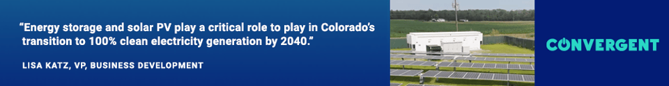 Convergent, Convergent Energy and Power, Energy Storage, Battery Storage, Solar plus Storage, solar+storage, solar energy, solar PV, utility, utility scale energy storage, utility scale battery storage, renewable energy system, colorado, Roadmap to 100% Renewable Energy by 2040 and Bold Climate Action, clean energy transition, clean electricity generation