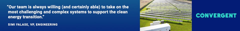 Convergent, Convergent Energy and Power, Energy Storage, Battery Storage, Solar Energy, Solar PV, Solar-plus-Storage, Solar plus Storage, clean energy transition, engineering, simi falase, energy storage system, peak iq, energy management system