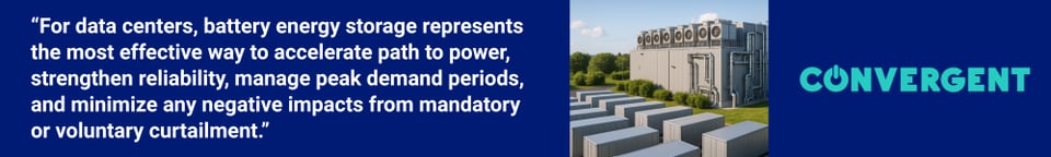 Convergent Energy and Power, Convergent, Energy Storage, Battery Storage, Data Center, Mid Atlantic, Washington DC, Curtailment, Renewable Energy, Peak Demand, Power Quality, Interconnection, Path to Power, First Power